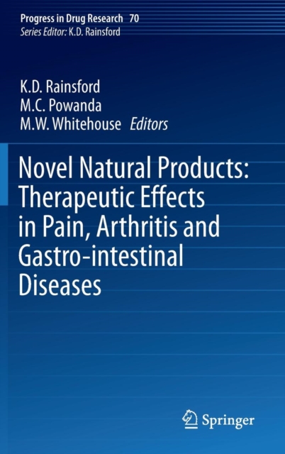 Novel Natural Products: Therapeutic Effects in Pain, Arthritis and Gastro-intestinal Diseases, Hardback Book
