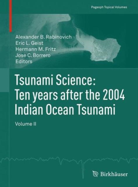Tsunami Science: Ten years after the 2004 Indian Ocean Tsunami : Volume II, Paperback / softback Book