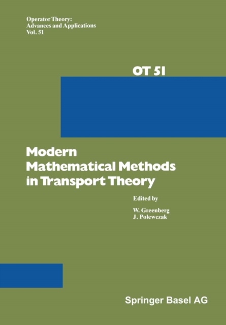 Modern Mathematical Methods in Transport Theory, PDF eBook