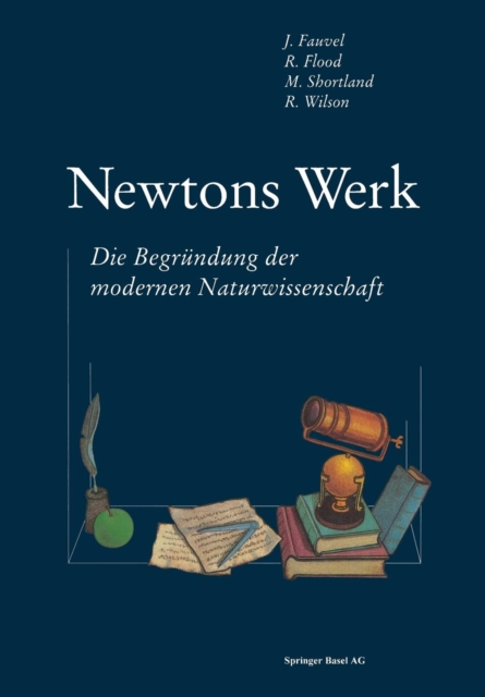 Newtons Werk : Die Begrundung Der Modernen Naturwissenschaft, Paperback / softback Book