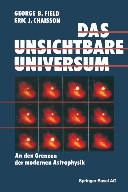 Das Unsichtbare Universum : An Den Grenzen Der Modernen Astrophysik, Paperback / softback Book