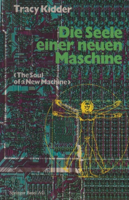 Die Seele Einer Neuen Maschine : Aus Dem Amerikanischen Von Tony Westermayr, Paperback / softback Book