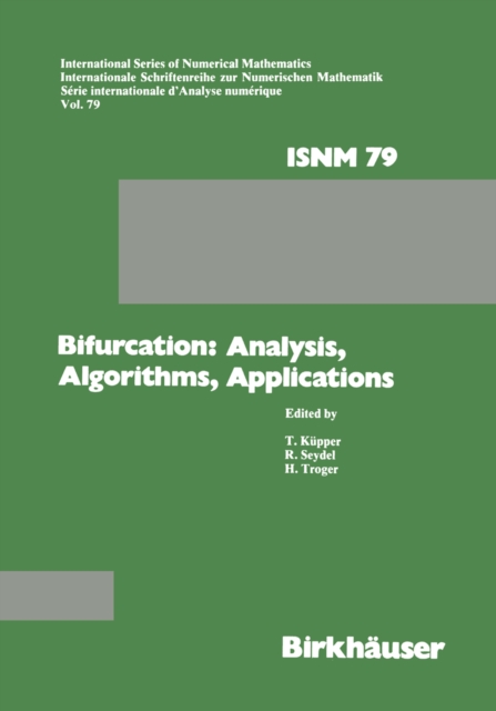 Bifurcation: Analysis, Algorithms, Applications : Proceedings of the Conference at the University of Dortmund, August 18-22, 1986, PDF eBook