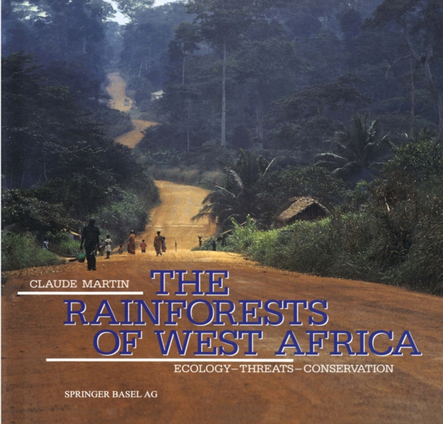 The Rainforests of West Africa : Ecology - Threats - Conservation, PDF eBook