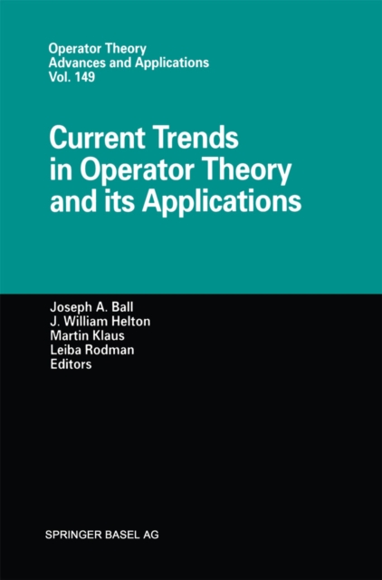 Current Trends in Operator Theory and its Applications, PDF eBook