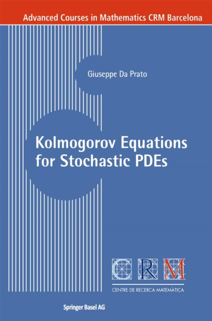 Kolmogorov Equations for Stochastic PDEs, PDF eBook