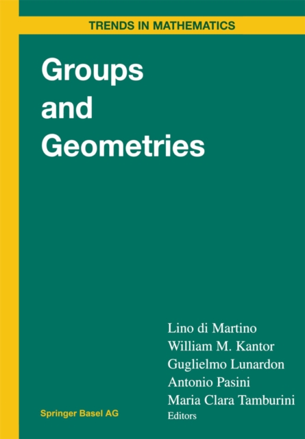 Groups and Geometries : Siena Conference, September 1996, PDF eBook