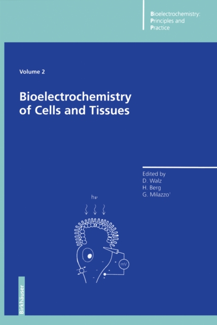 Bioelectrochemistry of Cells and Tissues, PDF eBook