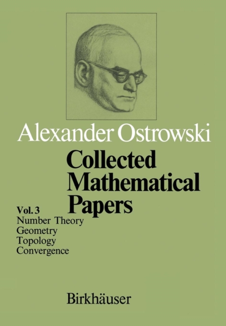Collected Mathematical Papers : Vol. 3 VI Number Theory VII Geometry VIII Topology IX Convergence, Paperback / softback Book
