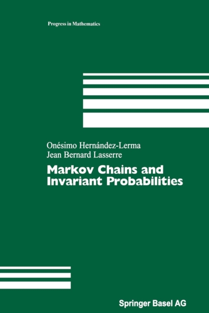 Markov Chains and Invariant Probabilities, Paperback / softback Book