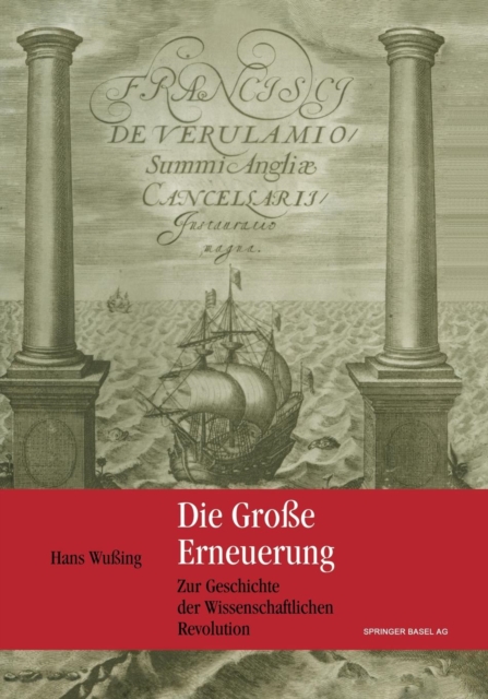 Die Grosse Erneuerung : Zur Geschichte Der Wissenschaftlichen Revolution, Paperback / softback Book