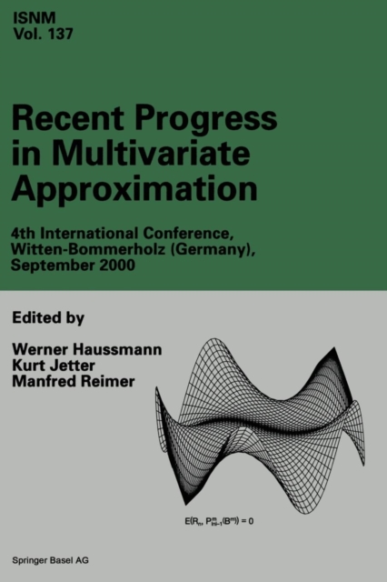 Recent Progress in Multivariate Approximation : 4th International Conference, Witten-Bommerholz(Germany), September 2000, Paperback / softback Book