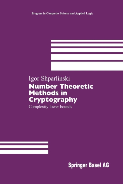 Number Theoretic Methods in Cryptography : Complexity lower bounds, Paperback / softback Book