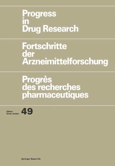 Progress in Drug Research : Fortschritte der Arzneimittelforschung / Progres des recherches pharmaceutiques, Paperback / softback Book