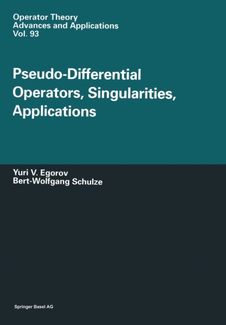 Pseudo-Differential Operators, Singularities, Applications, Paperback / softback Book