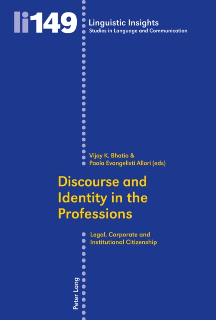 Discourse and Identity in the Professions : Legal, Corporate and Institutional Citizenship, PDF eBook