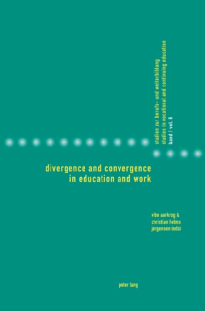 Divergence and Convergence in Education and Work, PDF eBook