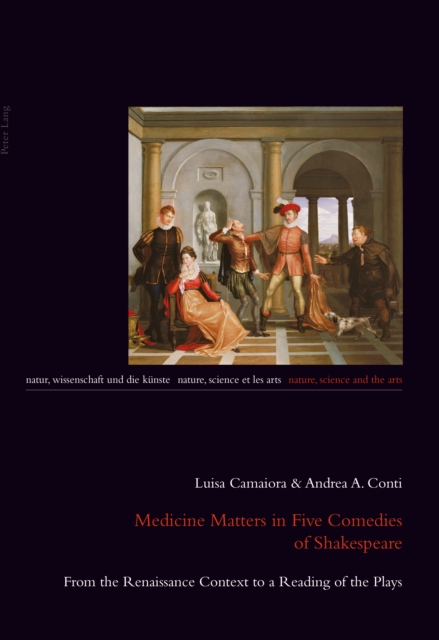 Medicine Matters in Five Comedies of Shakespeare : From the Renaissance Context to a Reading of the Plays, PDF eBook