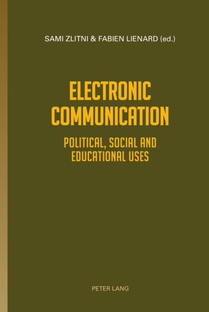 Electronic Communication : Political, Social and Educational uses, EPUB eBook