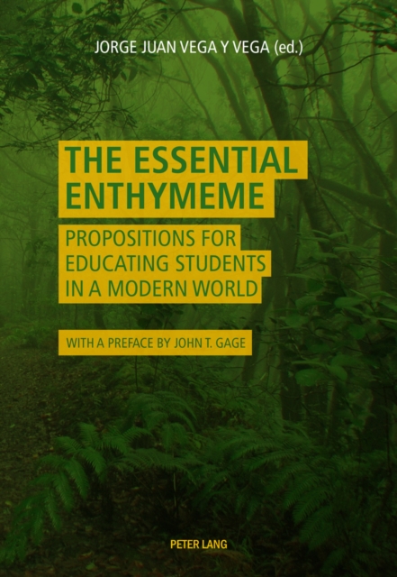 The Essential Enthymeme : Propositions for Educating Students in a Modern World, EPUB eBook