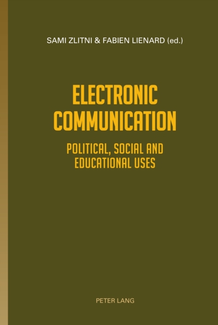 Electronic Communication : Political, Social and Educational uses, PDF eBook