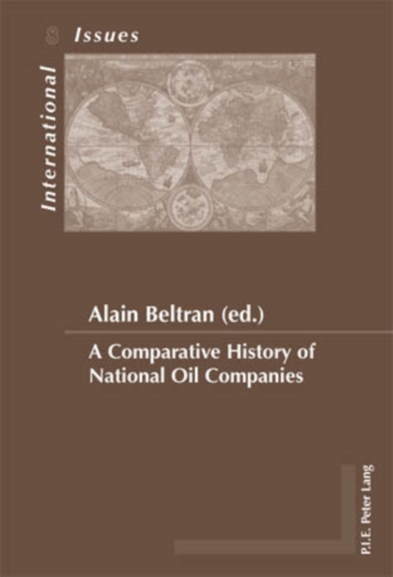 A Comparative History of National Oil Companies, PDF eBook