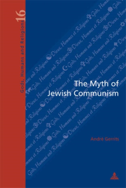 The Myth of Jewish Communism : A Historical Interpretation, PDF eBook