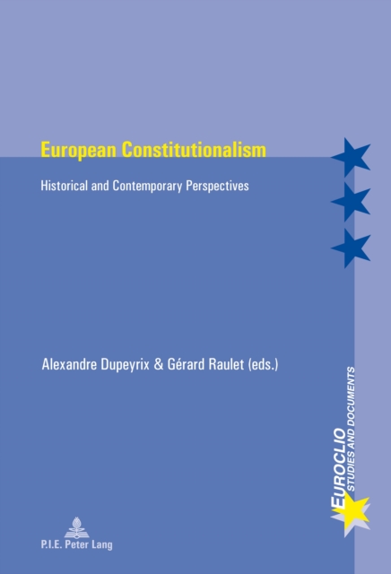 European Constitutionalism : Historical and Contemporary Perspectives, PDF eBook