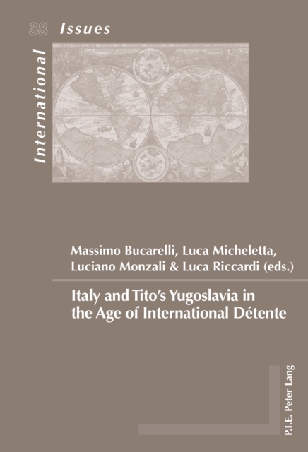 Italy and Tito's Yugoslavia in the Age of International Detente, PDF eBook