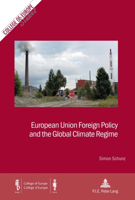 European Union Foreign Policy and the Global Climate Regime, EPUB eBook