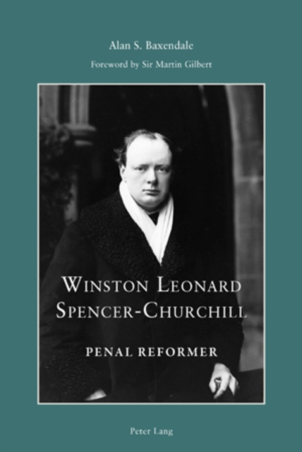 Winston Leonard Spencer-Churchill: Penal Reformer, PDF eBook