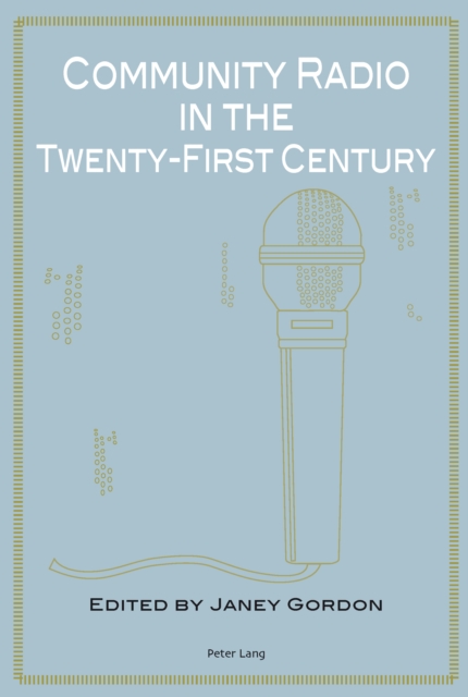 Community Radio in the Twenty-First Century, PDF eBook