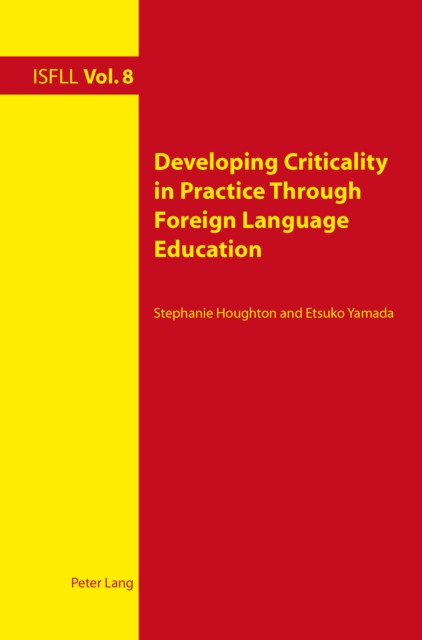 Developing Criticality in Practice Through Foreign Language Education, PDF eBook