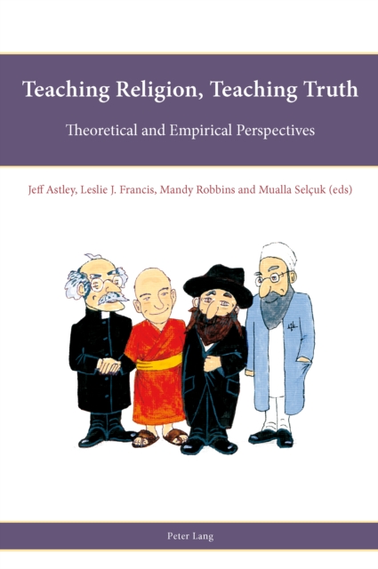 Teaching Religion, Teaching Truth : Theoretical and Empirical Perspectives, PDF eBook