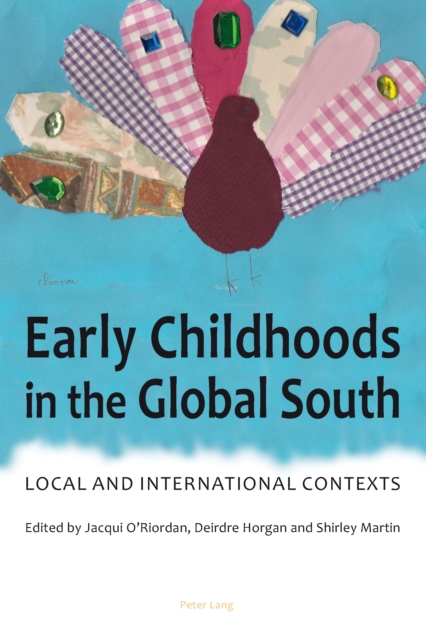 Early Childhoods in the Global South : Local and International Contexts, PDF eBook