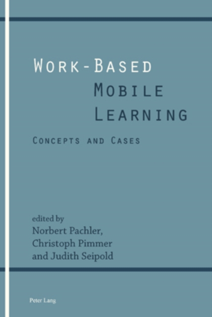 Work-Based Mobile Learning : Concepts and Cases, PDF eBook