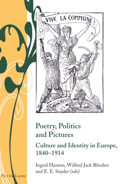 Poetry, Politics and Pictures : Culture and Identity in Europe, 1840-1914, PDF eBook