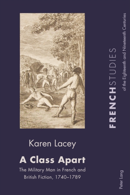 A Class Apart : The Military Man in French and British Fiction, 1740-1789, PDF eBook