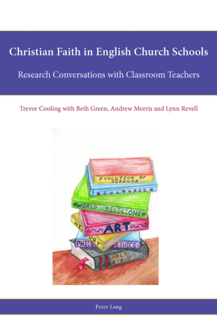 Christian Faith in English Church Schools : Research Conversations with Classroom Teachers, EPUB eBook