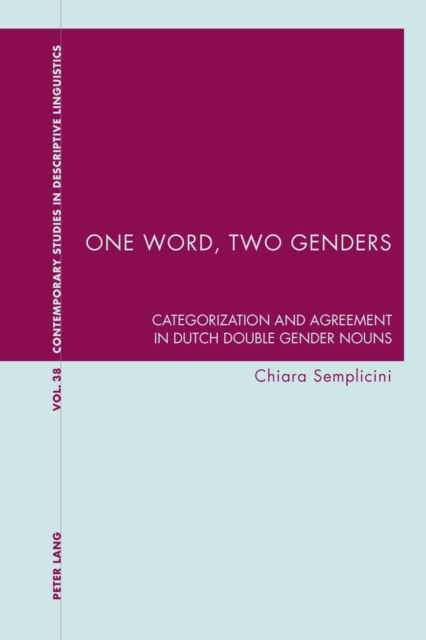 One Word, Two Genders : Categorization and Agreement in Dutch Double Gender Nouns, EPUB eBook