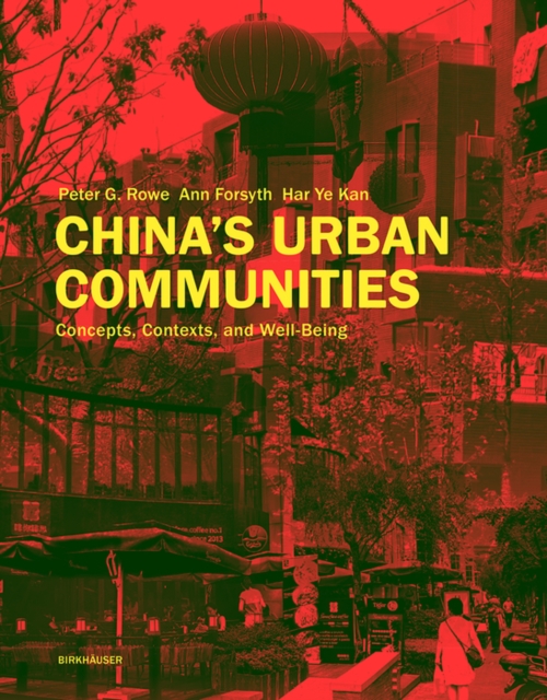 China's Urban Communities : Concepts, Contexts, and Well-Being, PDF eBook