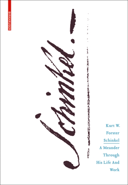 Schinkel : A Meander through his Life and Work, Hardback Book