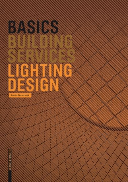 Basics Lighting Design, Paperback / softback Book