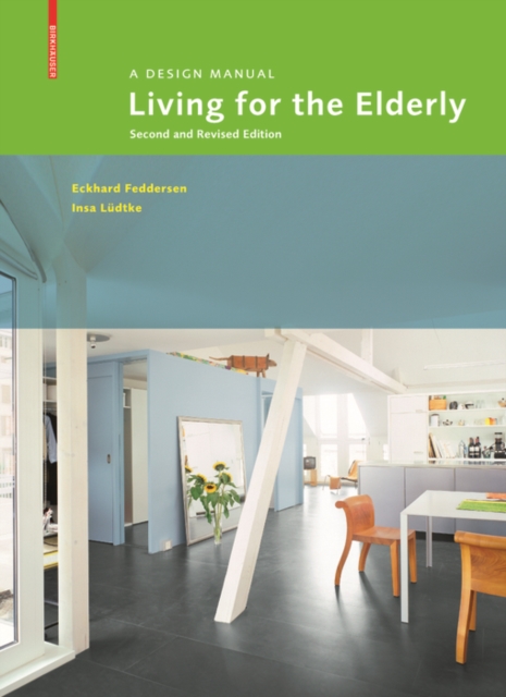 Living for the Elderly : A Design Manual, Paperback / softback Book