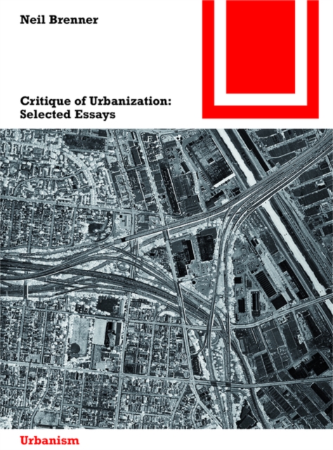 Critique of Urbanization : Selected Essays, Paperback / softback Book