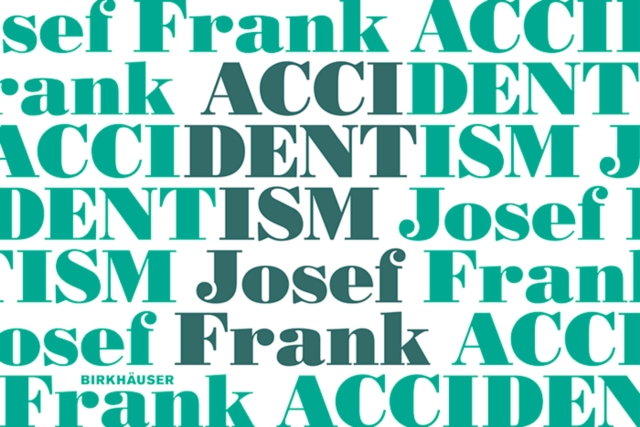 Accidentism - Josef Frank, Hardback Book