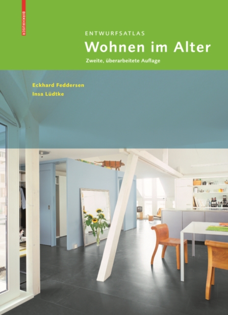 Entwurfsatlas Wohnen im Alter : Zweite, uberarbeitete Auflage, Paperback / softback Book