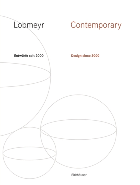 LOBMEYR Contemporary : Entwurfe seit 2000 / Design since 2000, Paperback / softback Book