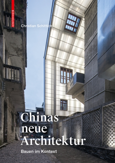 Chinas neue Architektur : Bauen im Kontext, Hardback Book