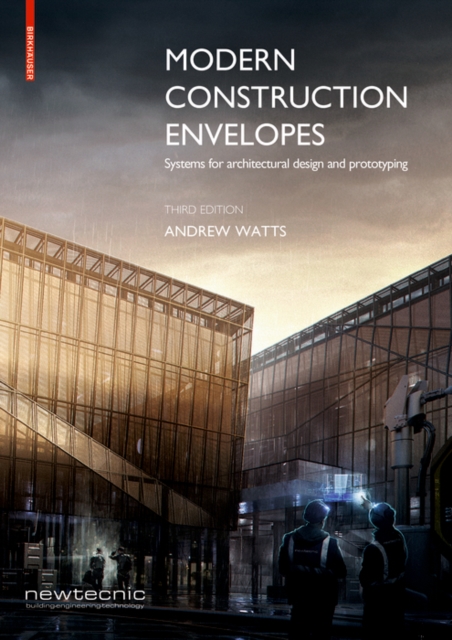 Modern Construction Envelopes : Systems for architectural design and prototyping, Hardback Book